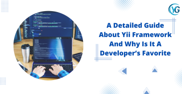 A detailed Guide about Yii Framework and why is it a developer’s Favorite